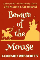 Beware Of The Mouse - Leonard Wibberley (ISBN: 9781518807763)