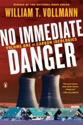 No Immediate Danger - William T. Vollmann (ISBN: 9780399563515)