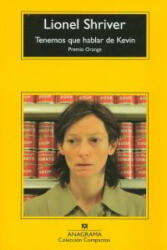Tenemos que hablar de Kevin - Lionel Shriver, Javier Calzada (ISBN: 9788433973504)