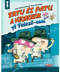 Tatu és Patu, a nyomozók (ISBN: 9786155808074)