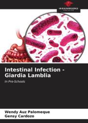 Intestinal Infection - Giardia Lamblia (2023)