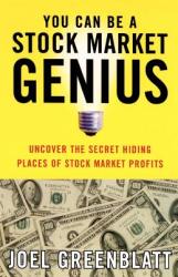 You Can be a Stock Market Genius - Joel Greenblatt (ISBN: 9780684840079)
