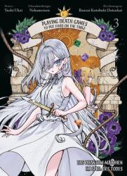 Playing Death Games to put Food on the Table: Das Phantom-Mädchen im Spiel des Todes 03 (ISBN: 9783741648335)