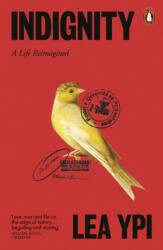 Indignity - Lea Ypi (ISBN: 9781802064124)