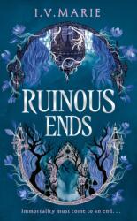 Ruinous Ends - I. V. Marie (ISBN: 9780008778651)