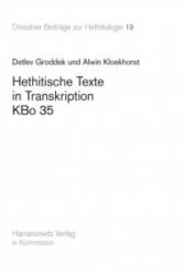 Hethitische Texte in Transkription KBo35 - Detlev Groddek, Alwin Kloekhorst (ISBN: 9783447052542)