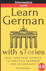 Learn German With sTories A2-B1 - Theo Hartmann (ISBN: 9798304734448)