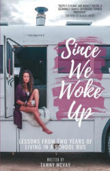 Since We Woke Up - Tawny McVay (ISBN: 9780578974286)