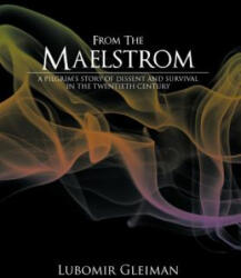 From the Maelstrom - Lubomir Gleiman (ISBN: 9781452020174)