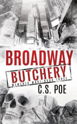 Broadway Butchery - C. S. Poe (ISBN: 9781952133473)