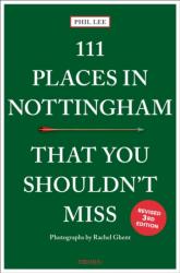111 Places in Nottingham That You Shouldn't Miss (ISBN: 9783740829254)