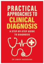 Practical Approaches to Clinical Diagnosis (ISBN: 9781918428193)