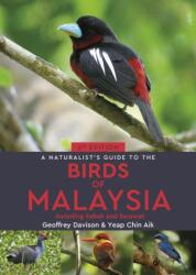 A Naturalist's Guide to the Birds of Malaysia (ISBN: 9781913679996)