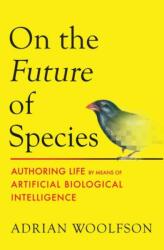 On the Future of Species (ISBN: 9780262054898)