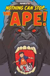 Nothing Can Stop. . . the Ape! (ISBN: 9781545826690)