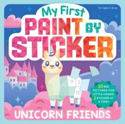 My First Paint by Sticker: Unicorn Friends (ISBN: 9781523535453)