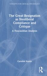 The Great Resignation as Neoliberal Compliance and Critique (ISBN: 9781041211327)