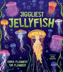 Jiggliest Jellyfish (ISBN: 9781761211720)
