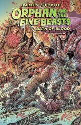 Orphan and the Five Beasts Volume 2: Bath of Blood (ISBN: 9781506749365)
