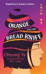 Orange and the Bread Knife (ISBN: 9781035434985)