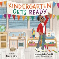 Kindergarten Gets Ready - Pete Oswald (ISBN: 9780316581134)