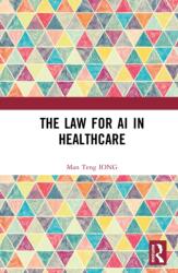 The Law for AI in Healthcare (ISBN: 9781041140665)
