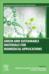 Green and Sustainable Materials for Biomedical Applications (ISBN: 9780443440038)
