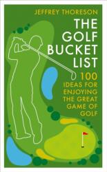 The Golf Bucket List (ISBN: 9781804194355)
