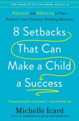 8 Setbacks That Can Make a Child a Success (ISBN: 9780593578681)