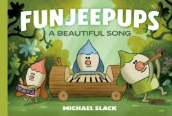 Funjeepups: A Beautiful Song (ISBN: 9781774887004)