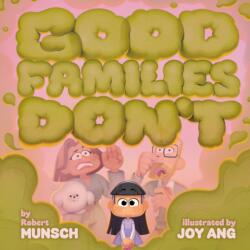 Good Families Don't (ISBN: 9781774885833)