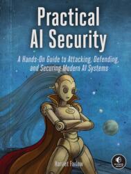 Practical AI Security (ISBN: 9781718504660)
