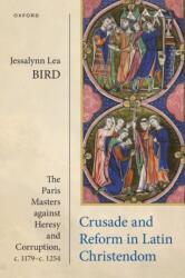 Crusade and Reform in Latin Christendom (ISBN: 9780198794721)
