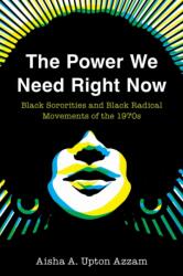 The Power We Need Right Now (ISBN: 9781439925386)
