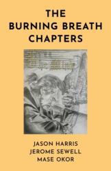 Burning Breath Chapters (ISBN: 9781917704076)
