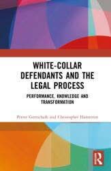 White-Collar Defendants and the Legal Process (ISBN: 9781032913322)