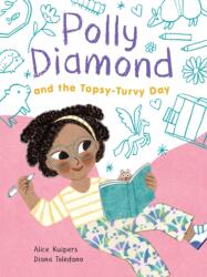 Polly Diamond and the Topsy-Turvy Day (ISBN: 9781797238494)