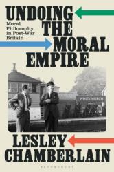 Undoing the Moral Empire (ISBN: 9781350457744)