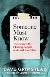 Someone Must Know (ISBN: 9781847928542)