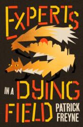 Experts in a Dying Field (ISBN: 9781844886999)