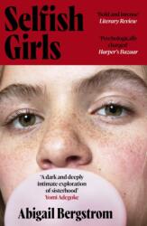 Selfish Girls (ISBN: 9781399719520)