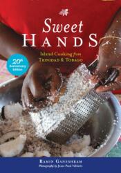 Sweet Hands: Island Cooking from Trinidad & Tobago, 20th Anniversary edition (ISBN: 9780781814652)