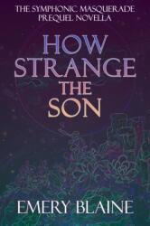 How Strange the Son (ISBN: 9781068282416)