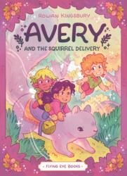 Avery and the Squirrel Delivery (ISBN: 9781838743529)