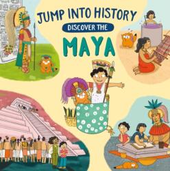 Jump into History: Discover the Maya (ISBN: 9781526330550)