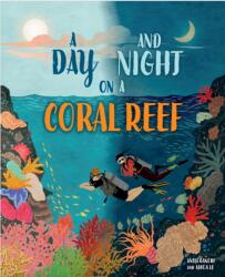 A Day and Night: On a Coral Reef (ISBN: 9781445191621)