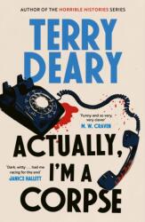 Actually, I'm A Corpse (ISBN: 9781408720134)