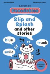 Kingfisher Decodables Slip and Splash: Consonant Blends (ISBN: 9781035098453)