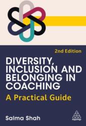 Diversity, Inclusion and Belonging in Coaching (ISBN: 9781398623798)