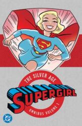 Supergirl: The Silver Age Omnibus Vol. 1 (ISBN: 9781799508052)